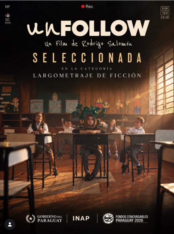 Afiche de UNFOLLOW seleccionada en Largometraje de Ficción, Fondos Concursables Paraguay 2026, INAP
